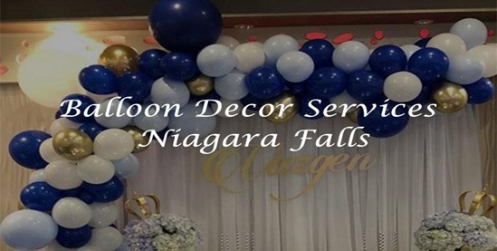 Top 5 Events for Balloon Decor in Niagara Falls